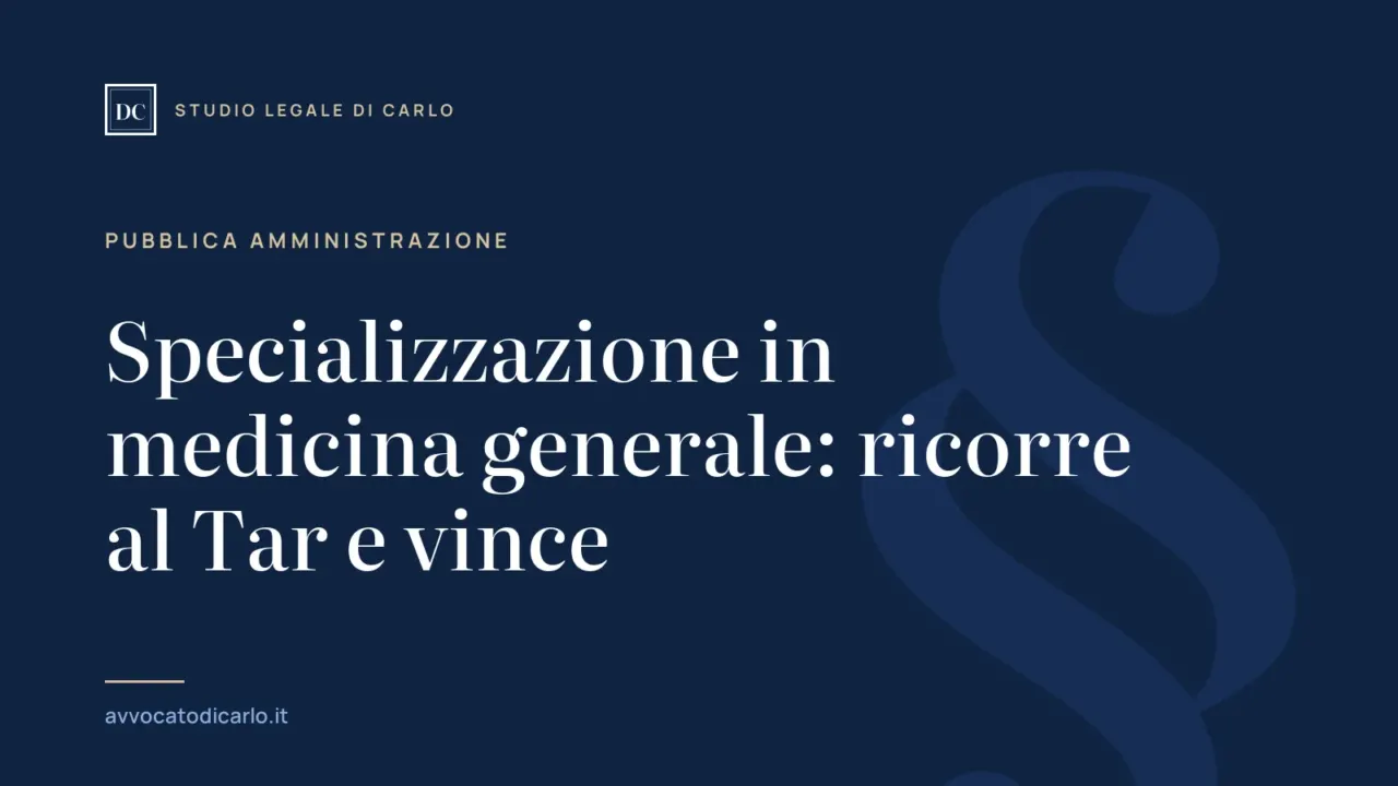 Specializzazione in medicina generale: ricorre al Tar e vince