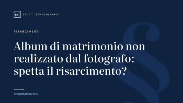 Album di matrimonio non realizzato dal fotografo: spetta il risarcimento?