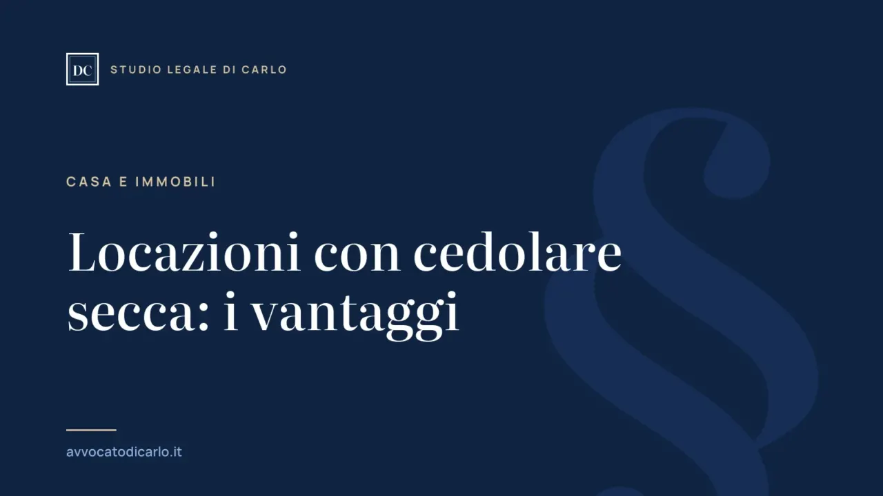 Locazioni con cedolare secca: i vantaggi