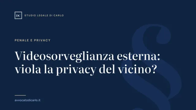 Videosorveglianza esterna: viola la privacy del vicino?