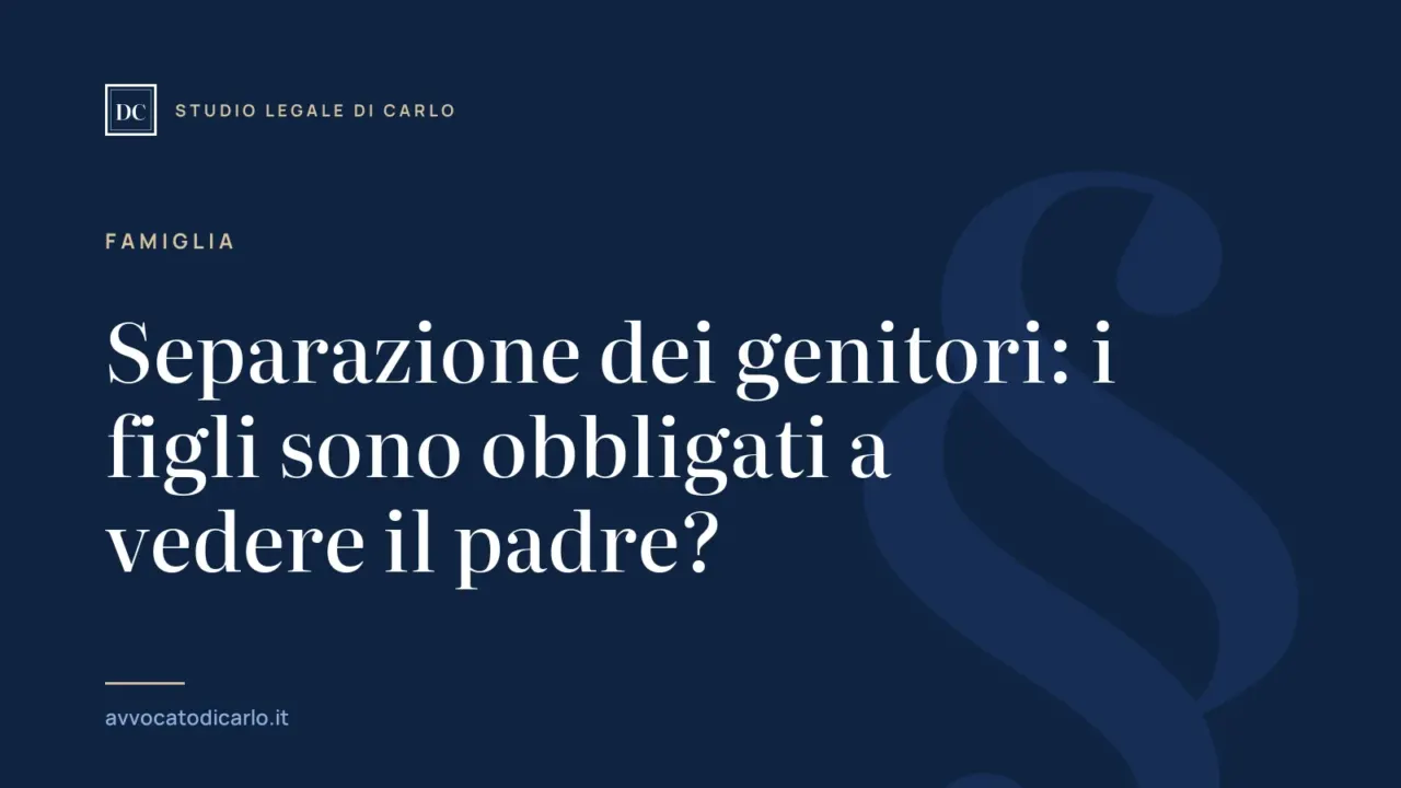 Separazione dei genitori: i figli sono obbligati a vedere il padre?