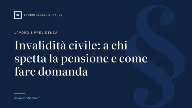 Invalidità civile: a chi spetta la pensione e come fare domanda
