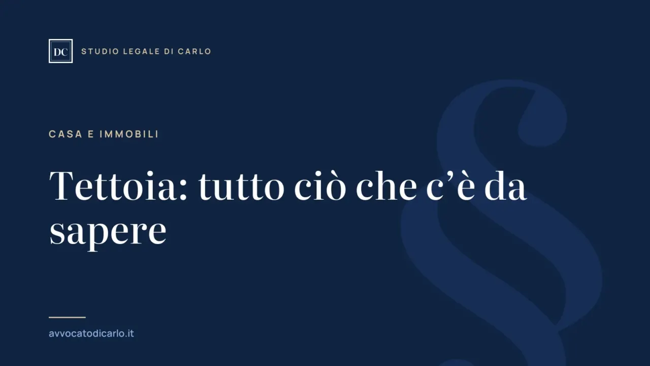 Tettoia: tutto ciò che c’è da sapere