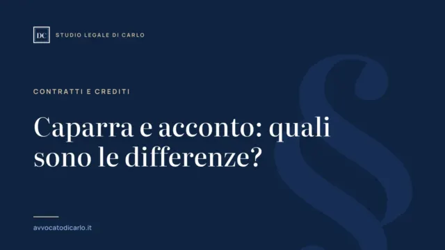 Caparra e acconto: quali sono le differenze?