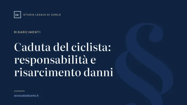 Caduta del ciclista: responsabilità e risarcimento danni