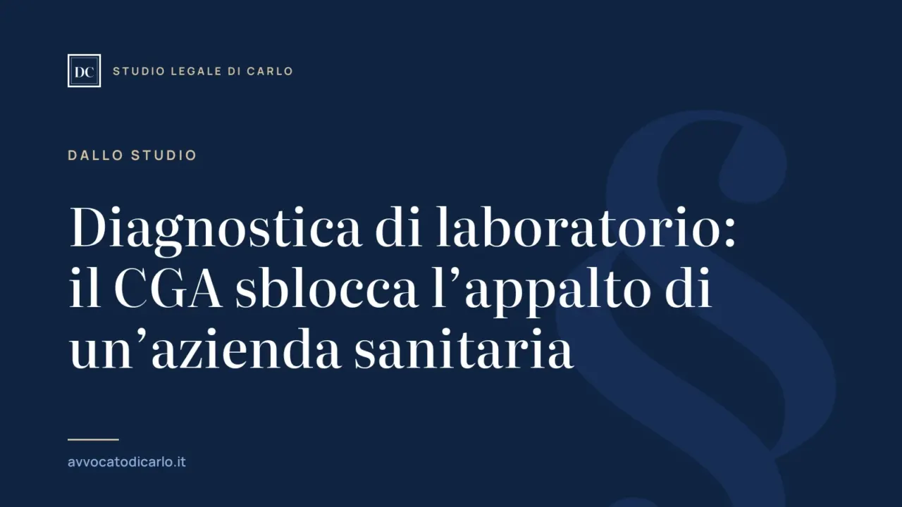 Diagnostica di laboratorio: il CGA sblocca l’appalto di un’azienda sanitaria