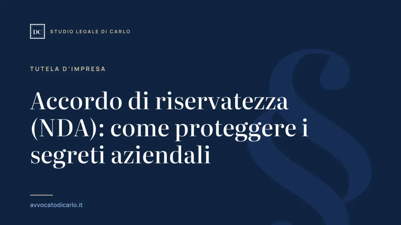 Accordo di riservatezza (NDA): come proteggere i segreti aziendali