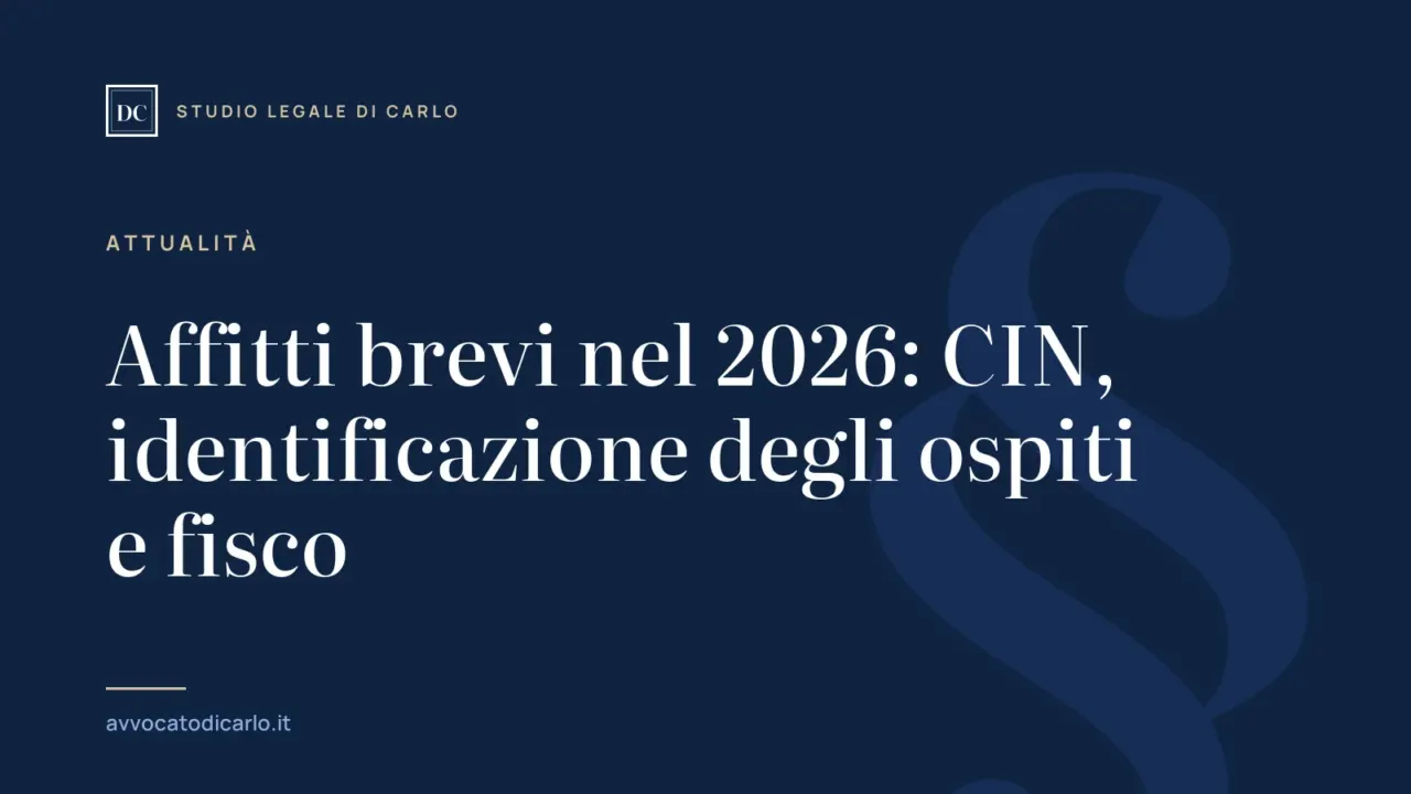 Affitti brevi nel 2026: CIN, identificazione degli ospiti e fisco
