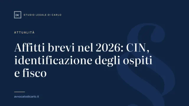 Affitti brevi nel 2026: CIN, identificazione degli ospiti e fisco