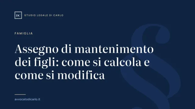 Assegno di mantenimento dei figli: come si calcola e come si modifica