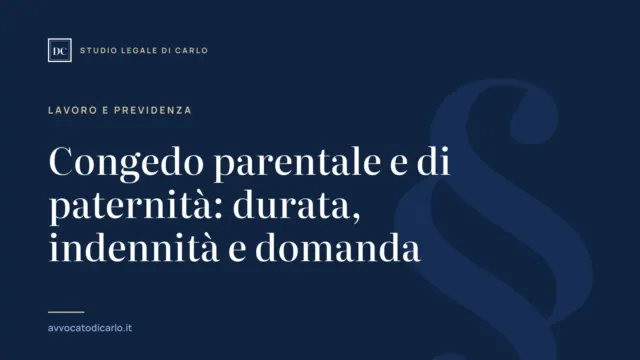 Congedo parentale e di paternità: durata, indennità e domanda