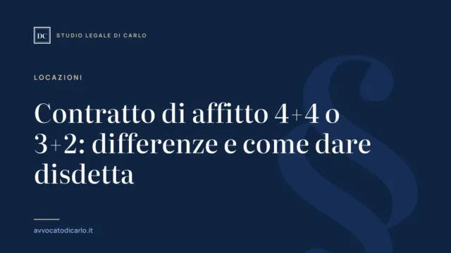 Contratto di affitto 4+4 o 3+2: differenze e come dare disdetta
