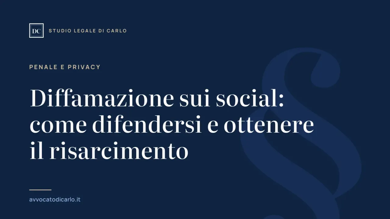 Diffamazione sui social: come difendersi e ottenere il risarcimento