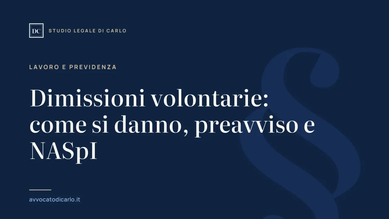 Dimissioni volontarie: come si danno, preavviso e NASpI