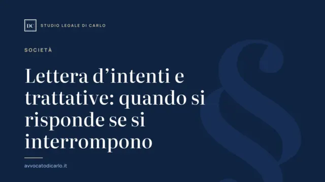 Lettera d’intenti e trattative: quando si risponde se si interrompono
