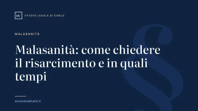Malasanità: come chiedere il risarcimento e in quali tempi