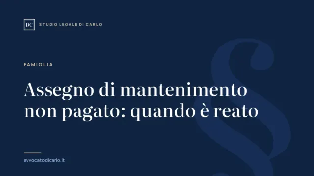 Assegno di mantenimento non pagato: quando è reato