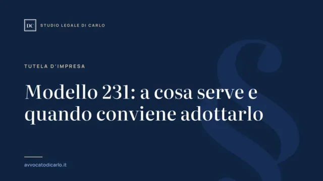 Modello 231: a cosa serve e quando conviene adottarlo