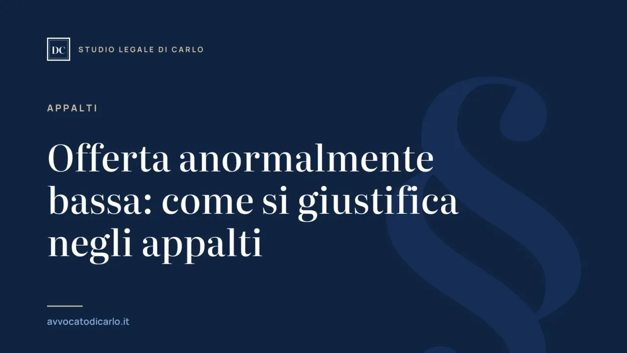 Offerta anormalmente bassa: come si giustifica negli appalti