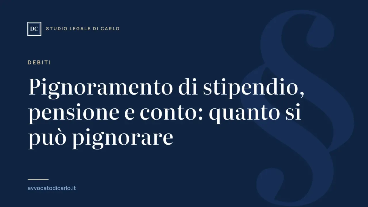 Pignoramento di stipendio, pensione e conto: quanto si può pignorare