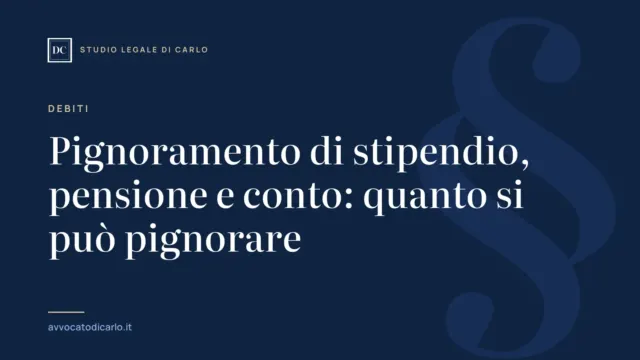Pignoramento di stipendio, pensione e conto: quanto si può pignorare