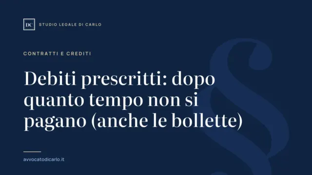 Debiti prescritti: dopo quanto tempo non si pagano (anche le bollette)