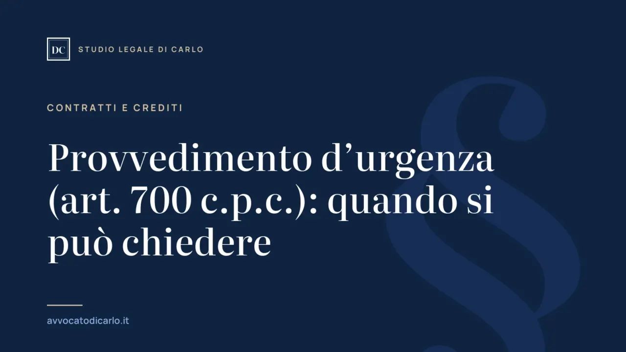 Provvedimento d’urgenza (art. 700 c.p.c.): quando si può chiedere