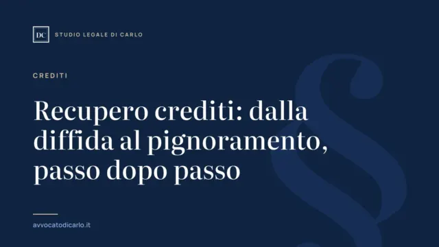 Recupero crediti: dalla diffida al pignoramento, passo dopo passo