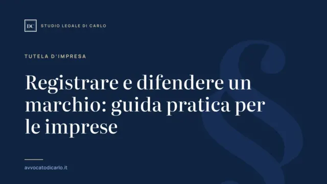 Registrare e difendere un marchio: guida pratica per le imprese