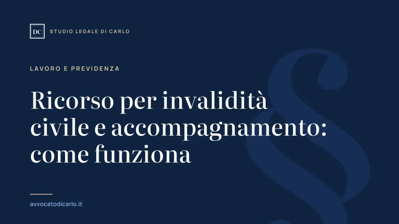 Ricorso per invalidità civile e accompagnamento: come funziona