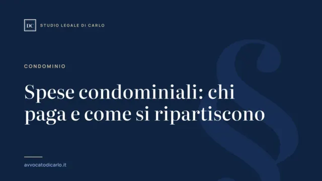 Spese condominiali: chi paga e come si ripartiscono