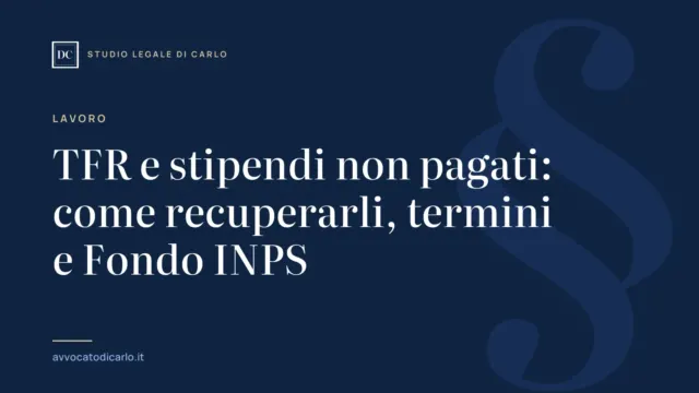 TFR e stipendi non pagati: come recuperarli, termini e Fondo INPS