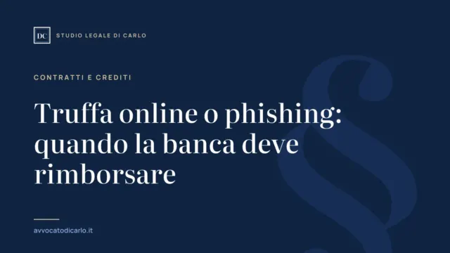 Truffa online o phishing: quando la banca deve rimborsare
